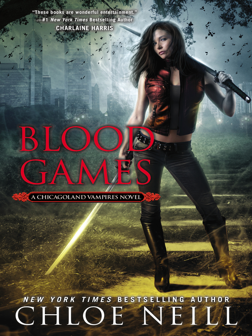 Title details for Blood Games by Chloe Neill - Wait list